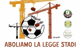 Appello dei comitati di Milano, Roma e Parma per chiedere il ritiro della legge stadi: è incostituzionale