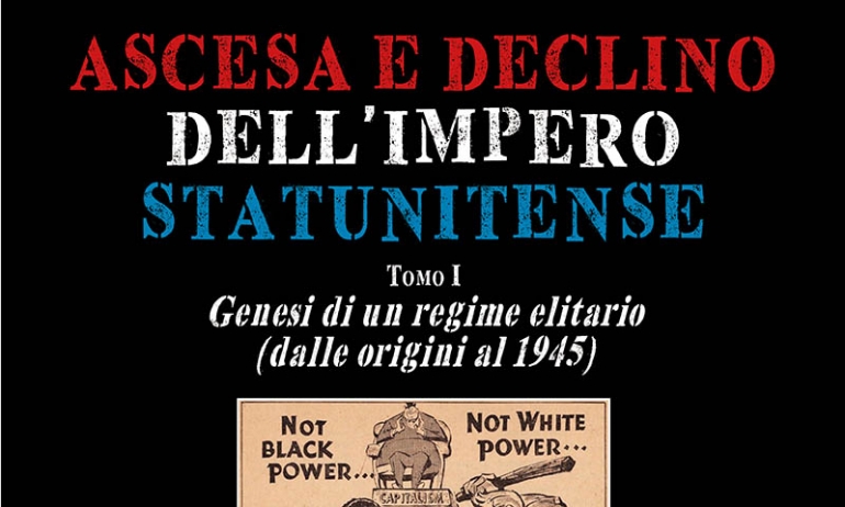 Introduzione a Ascesa e declino dell’impero statunitense