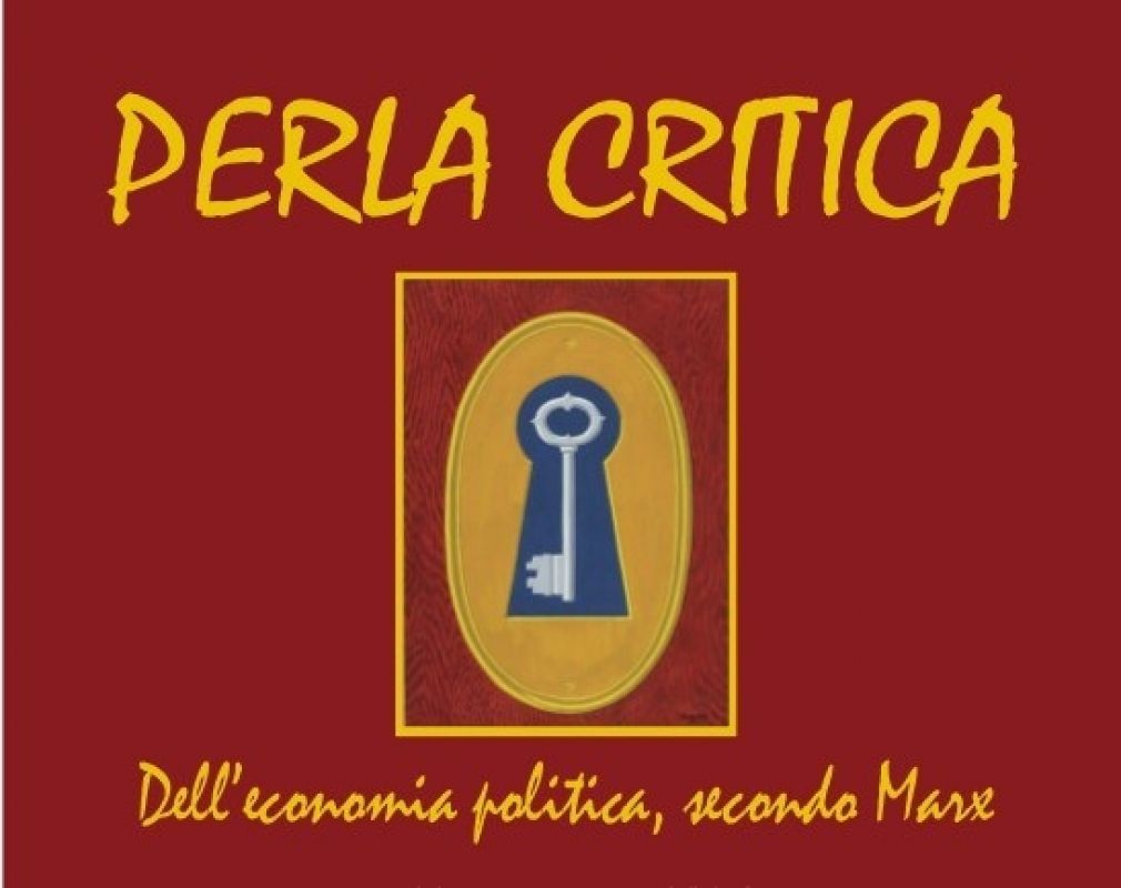 Perla Critica, dell’economia politica secondo Marx