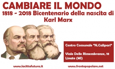 Cambiare il mondo: 1818-2018 bicentenario della nascita di Karl marx