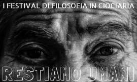 Restiamo umani, primo Festival di filosofia in Ciociaria