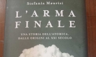 Recensione a L’arma finale. Una storia dell’atomica, dalle origini al XXI secolo di Stefania Maurizi Milano, Fuori Scena (RCS), 2025